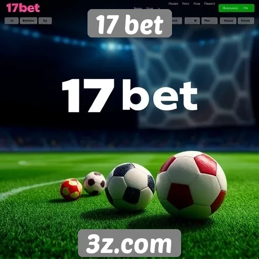 Análise da plataforma de apostas 17 bet